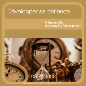 5 clés pour développer la patience