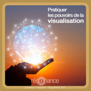 Comment pratiquer la visualisation ?